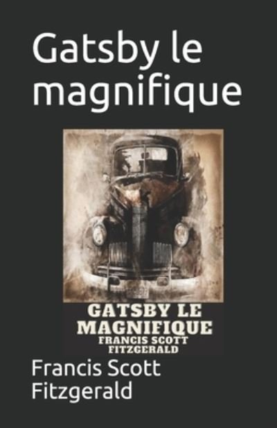 Cover for F Scott Fitzgerald · Gatsby le magnifique (Paperback Bog) (2021)
