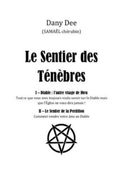 Cover for Dany Dee · Le Sentier des Tenebres (Pocketbok) (2021)