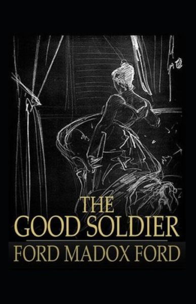 Cover for Ford Madox Ford · The Good Soldier Illustrated (Paperback Bog) (2021)