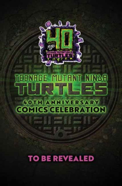 Teenage Mutant Ninja Turtles: 40th Anniversary Comics Celebration - Jim Lawson - Libros - Idea & Design Works - 9798887242804 - 12 de noviembre de 2024