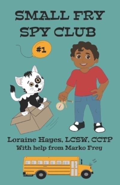 Cover for Loraine Hayes · Small Fry Spy Club - Small Fry Spy Club (Paperback Book) (2022)