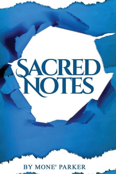 Cover for Mone Parker · Sacred Notes (Paperback Book) (2022)