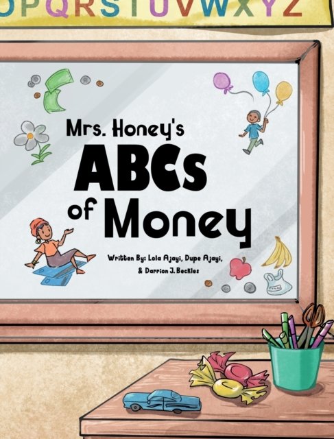 Cover for Lola Ajayi · Mrs. Honey's ABCs of Money (Innbunden bok) (2022)