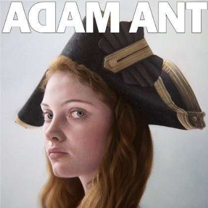 Cover for Adam Ant · Adam Ant is the Blueblack Hussar Marrying the Gunner's Daugh (LP) (2013)