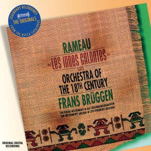 Or of the 18th Century / Bruggen · Rameau / Les Indes Galantes (CD) [Remastered edition] (2006)