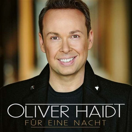 Cover for Oliver Haidt · Fur Eine Nacht (CD) (2019)