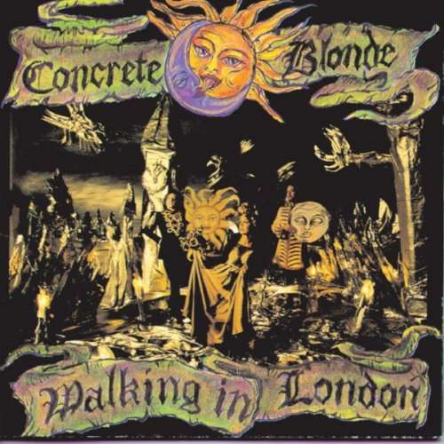 Cover for Concrete Blonde · Walking in London (LP) (2017)