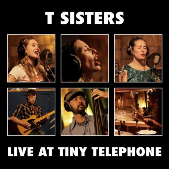 Cover for T Sisters · Live at Tiny Telephone (CD) (2018)
