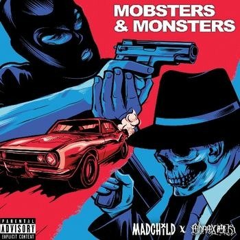 Cover for Madchild &amp; Obnoxious · Mobsters &amp; Monsters (CD) (2022)