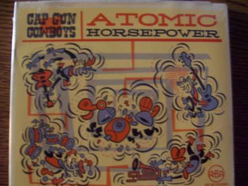 Atomic Horsepower - Cap Gun Cowboys - Musik - CD Baby - 0783707120805 - 9. august 2005