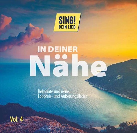 Cover for Kohl, M. / Haenssler, G. / Di Nunzio, L. / Neumann, S. / + · In deiner Nähe: Bekannte und neue Lobpreis-u.Anb (CD) (2021)