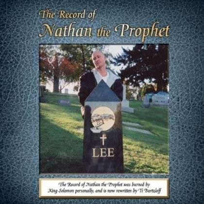 Cover for Ti Burtzloff · Record of Nathan the Prophet (CD) (2012)