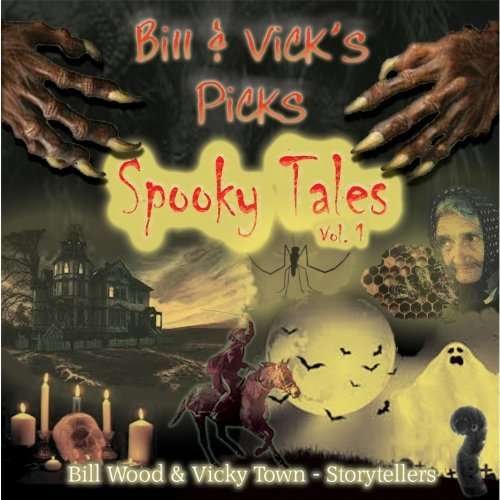 Cover for Bill Wood · Bill &amp; Vick's Picks: Spooky Tales 1 (CD) (2013)