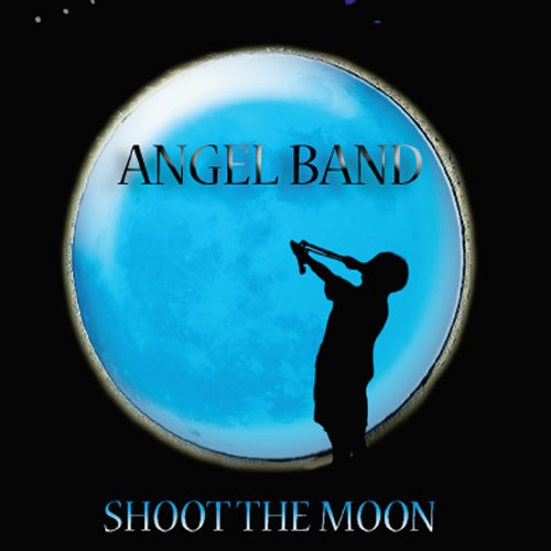 Cover for Angel Band · Shoot the Moon (CD) (2011)