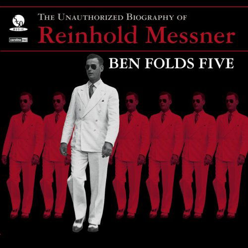 The Unauthorized Biography of Reinhold Messner - Ben Folds Five - Musiikki - CONCORD JAZZ INC. - 0888072006805 - perjantai 24. maaliskuuta 2017