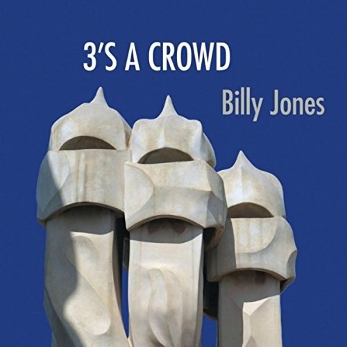 Cover for Billy Jones · 3's a Crowd (CD) (2017)