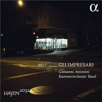 Haydn 2032 No.7: Gli Impresari - Antonini, Giovanni / Kammerorchester Basel - Música - ALPHA - 3760014196805 - 1 de fevereiro de 2019