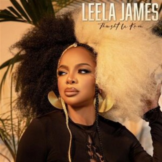 Cover for Leela James · Thought U Knew (CD) (2023)