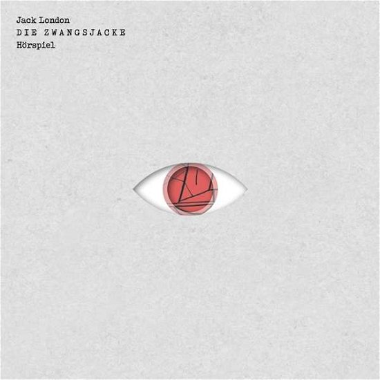 Cover for Kai Grehn · Jack London - Die Zwangsjacke (CD) (2017)