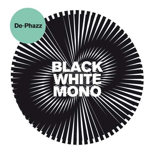 Black White Mono - De-phazz - Musique - PHAZZ-A-DELIC - 4260082360805 - 29 juin 2018