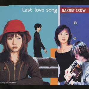 Cover for Garnet Crow · Last Love Song (CD) [Japan Import edition] (2001)