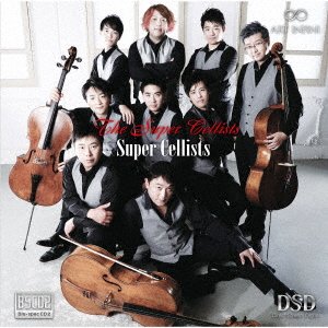 Cover for (Classical Compilations) · The Super Cellists (CD) [Japan Import edition] (2022)