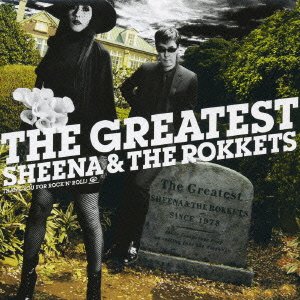 Cover for Sheena &amp; the Rokkets · The Greatest Sheena &amp; the Rokkets (CD) [Japan Import edition] (2008)