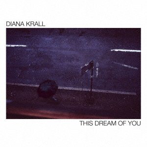 Cover for Diana Krall · This Dream of You (CD) [Japan Import edition] (2020)