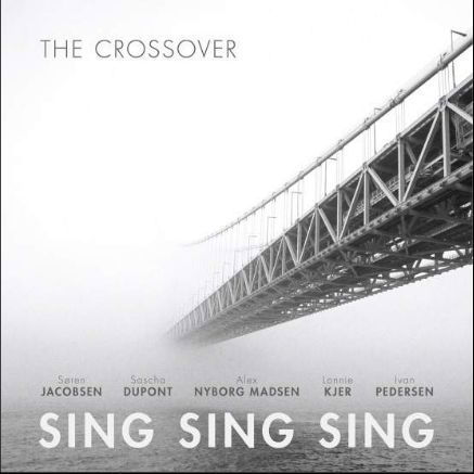 Cover for Sing Sing Sing · The Crossover (CD) (2014)