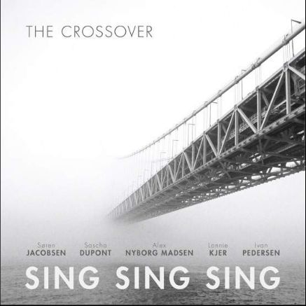 The Crossover - Sing Sing Sing - Musik - TARGET RECORDS - 5700907261805 - September 29, 2014