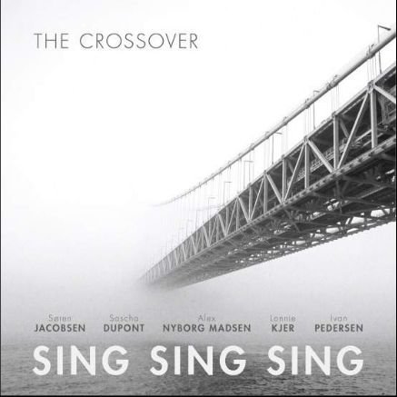 Cover for Sing Sing Sing · The Crossover (CD) (2014)