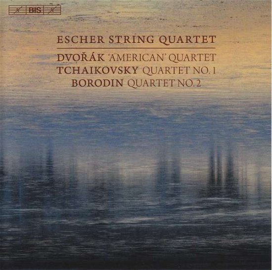 Cover for Escher String Quartet · Antonin Dvoa (Tm)Ak: American Quartet / Pyotr Ilyich Tchaikovsky: Quartet No. 1 / Alexander Borodin: Quartet No. 2 (CD) (2018)