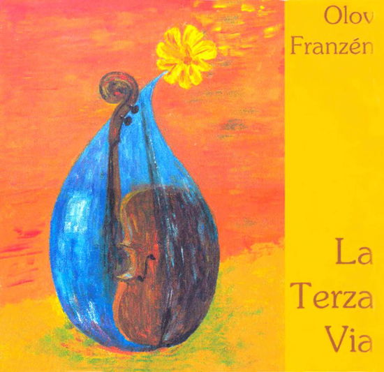 Cover for Olov Franzen · La Terza Via (CD) (2003)