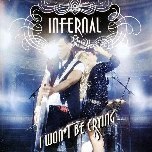 Cover for Infernal · I Won't Be Crying (Swe) (SCD) (2007)