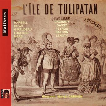 LIle De Tulipatan - Jacques Offenbach - Muzyka - MALIBRAN - 7600003777805 - 4 października 2019
