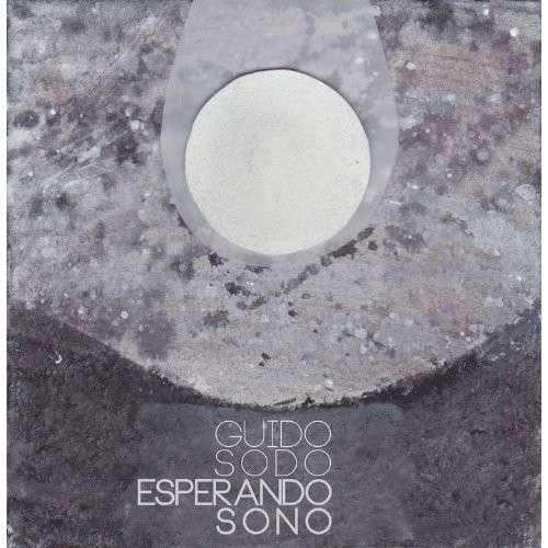 Cover for Guido Sodo · Esperando Sono (CD) (2013)