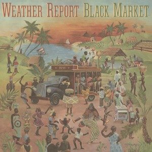 Cover for Weather Report · Black Market (LP) [180 gram edition] (2011)