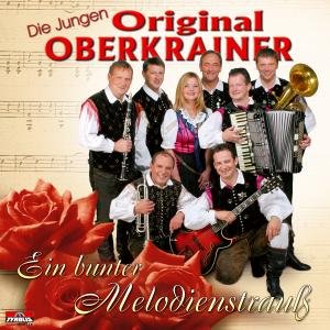 Cover for Die Jungen Original Oberkrainer · Ein Bunter Melodienstrauss (CD) (2006)
