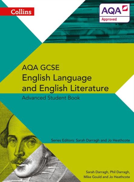 Cover for Phil Darragh · AQA GCSE English Language and English Literature Advanced Student Book - AQA GCSE English Language and English Literature 9-1 (Paperback Book) (2015)