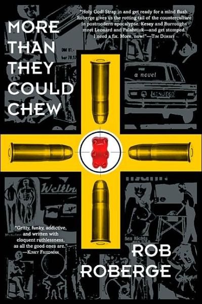 Cover for Rob Roberge · More Than They Could Chew: a Novel (Paperback Book) (2005)