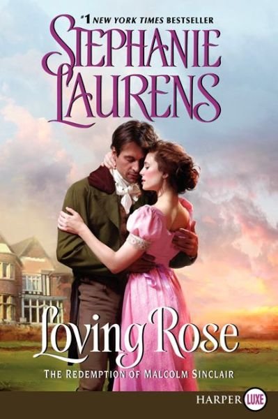 Cover for Stephanie Laurens · Loving Rose Lp: the Redemption of Malcolm Sinclair (Casebook of Barnaby Adair) (Taschenbuch) [Lgr edition] (2014)