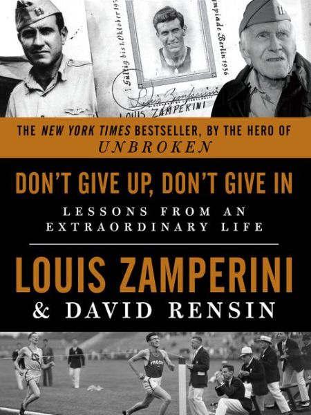 Cover for Louis Zamperini · Don't Give Up, Don't Give In: Lessons from an Extraordinary Life (Paperback Book) (2015)