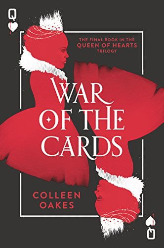 Cover for Colleen Oakes · War of the Cards - Queen of Hearts (Paperback Book) (2018)