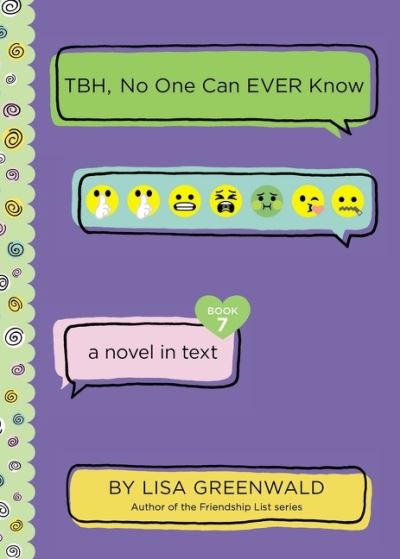 Cover for Lisa Greenwald · TBH #7: TBH, No One Can EVER Know - TBH (Paperback Book) (2022)