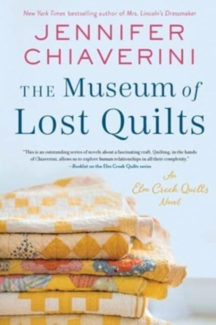 Cover for Jennifer Chiaverini · The Museum of Lost Quilts: An Elm Creek Quilts Novel - The Elm Creek Quilts Series (Pocketbok) (2025)