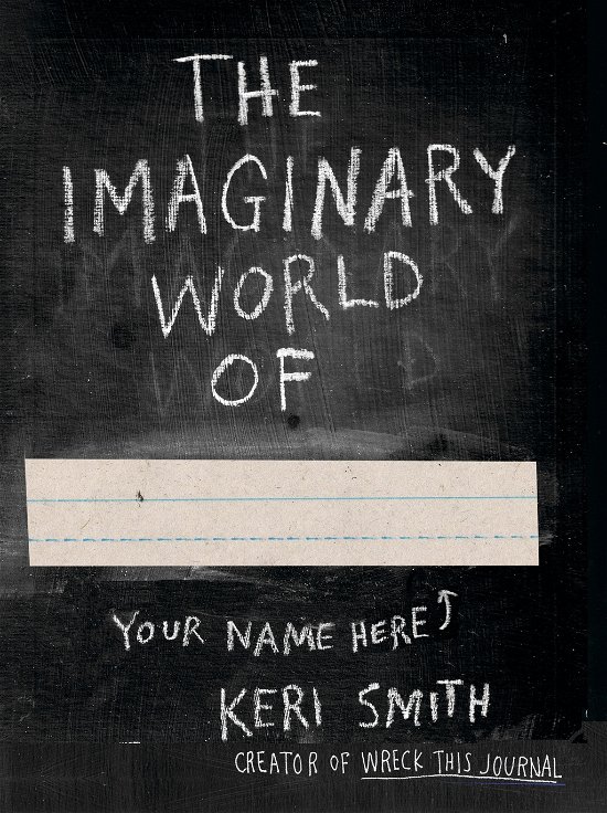 The Imaginary World of - Keri Smith - Books - Penguin Books Ltd - 9780141977805 - September 2, 2014