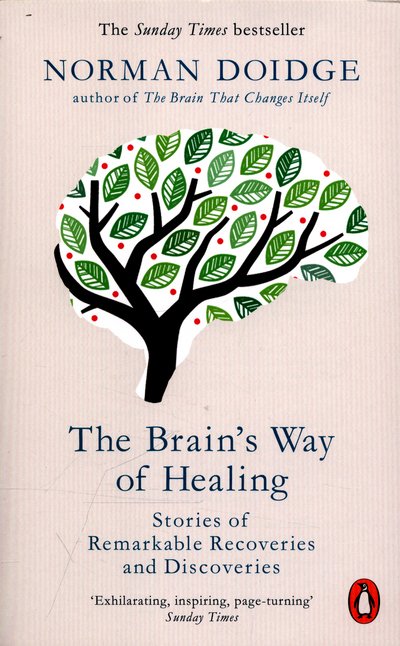 Cover for Norman Doidge · The Brain's Way of Healing: Stories of Remarkable Recoveries and Discoveries (Paperback Bog) (2016)