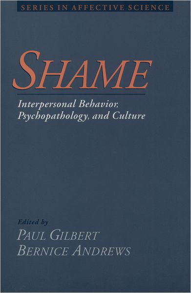 Cover for Gilbert · Shame: Interpersonal Behavior, Psychopathology, and Culture - Series in Affective Science (Paperback Book) (1999)