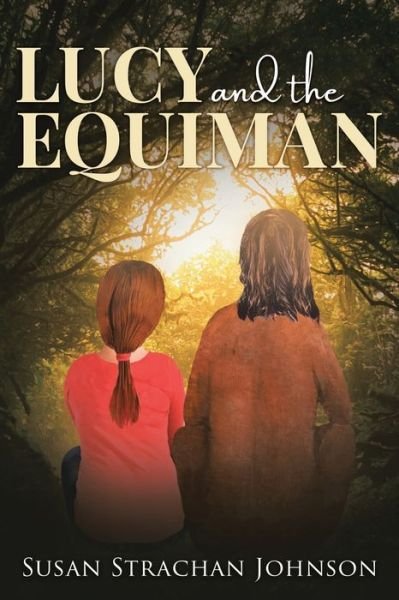 Cover for Susan Johnson · Lucy and the Equiman (Pocketbok) (2021)