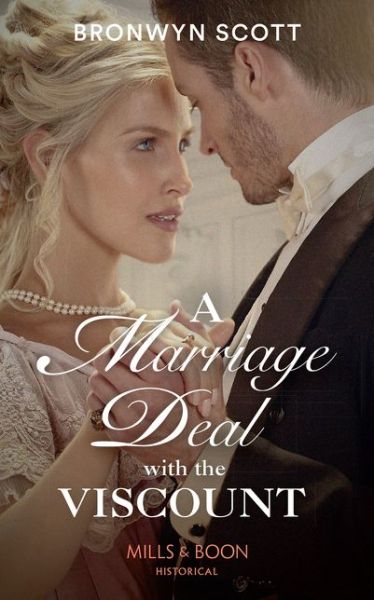 Cover for Bronwyn Scott · Marriage Deal With The Viscount (Paperback Book) (2018)